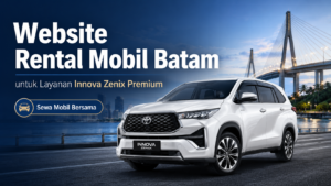 Website Rental Mobil Batam untuk Layanan Innova Zenix Premium